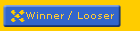 Winner / Looser